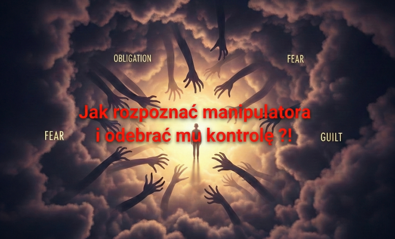 Jak rozpoznać manipulatora i odebrać mu kontrolę ?!