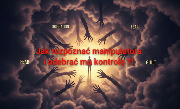 Jak rozpoznać manipulatora i odebrać mu kontrolę ?!